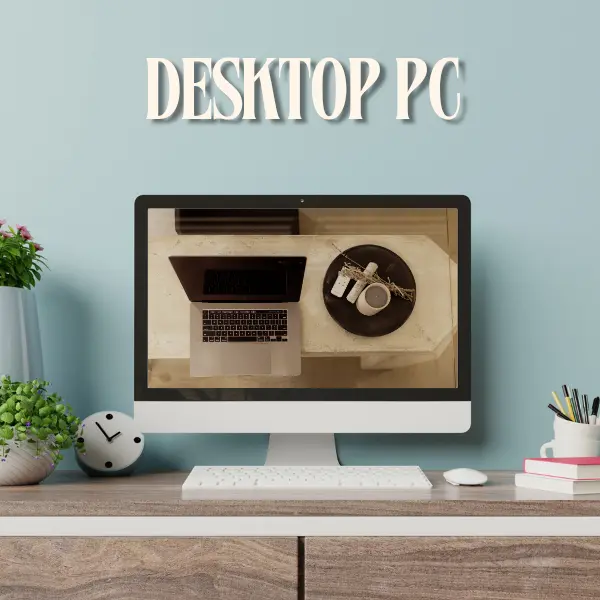 Desktop PC